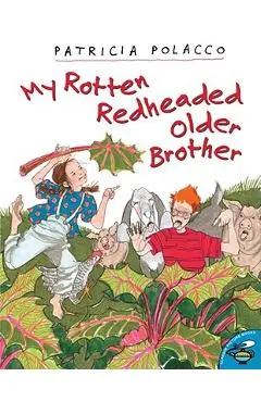My Rotten Redheaded Older Brother - Patricia Polacco