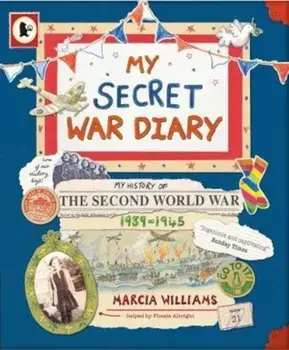 My Secret War Diary, by Flossie Albright, Paperback/Marcia Williams