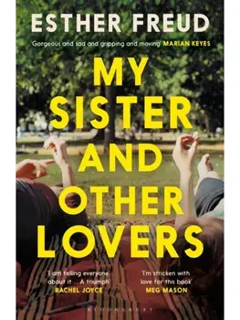 My Sister and Other Lovers, Paperback/Esther Freud