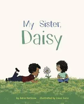 My Sister, Daisy, Paperback/Adria Karlsson