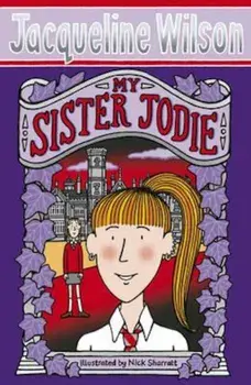 My Sister Jodie, Paperback/Jacqueline Wilson