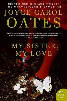 My Sister, My Love: The Intimate Story of Skyler Rampike, Paperback/Joyce Carol Oates