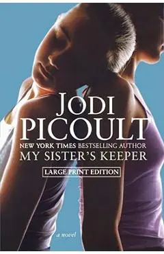 My Sister's Keeper - Jodi Picoult