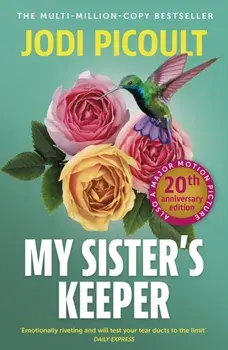 My Sister's Keeper. the gripping and hugely emotional tear-jerker from the bestselling author of Mad Honey, Paperback/Jodi Picoult