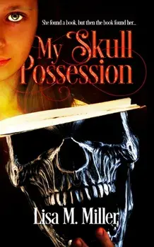 My Skull Possession, Paperback/Lisa Miller