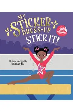 My Sticker Dress-Up: Stick It! - Louise Anglicas