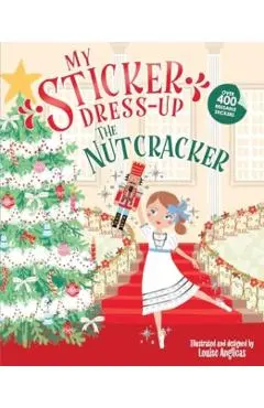 My Sticker Dress-Up: The Nutcracker - Louise Anglicas