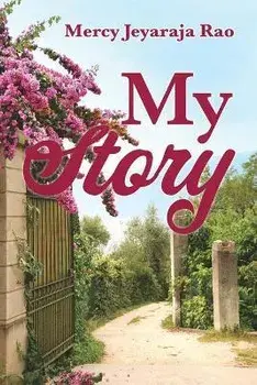 My Story, Paperback/Mercy Jeyaraja Rao