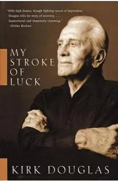 My Stroke of Luck - Kirk Douglas