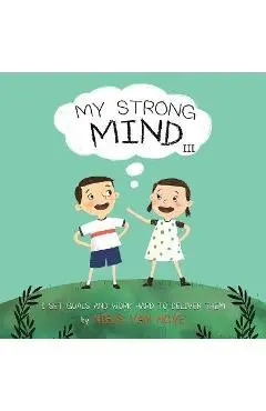 My Strong Mind III: I Set Goals and Work Hard to Deliver Them - Niels Van Hove