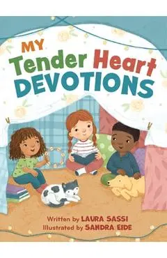 My Tender Heart Devotions (Part of the My Tender Heart Series) - Laura Sassi