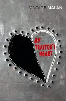 My Traitor's Heart. Blood and Bad Dreams: A South African Explores the Madness in His Country, His Tribe and Himself, Paperback/Rian Malan