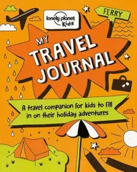 My Travel Journal, Hardcover/Lonely Planet Kids