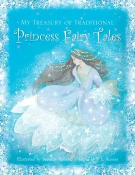 My Treasury of Traditional Princess Fairy Tales, Hardback/***