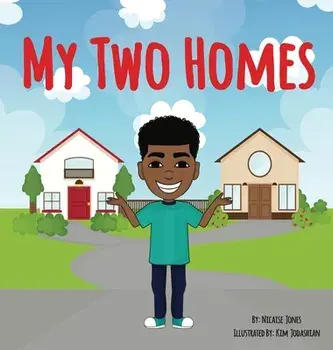 My Two Homes, Hardcover/Nicaise Jones