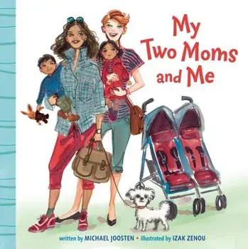 My Two Moms and Me/Michael Joosten