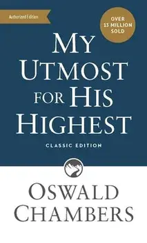 My Utmost for His Highest: Classic Language Mass Market Paperback/Oswald Chambers
