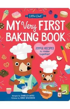 My Very First Baking Book - Danielle Kartes