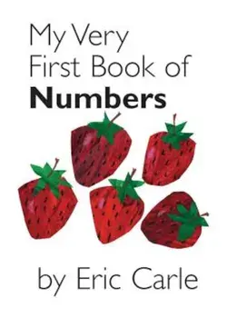 My Very First Book of Numbers, Hardcover/Eric Carle