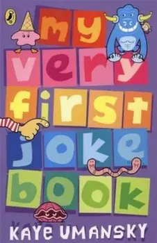 My Very First Joke Book, Paperback/Kaye Umansky