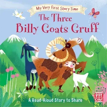 My Very First Story Time: The Three Billy Goats Gruff. Fairy Tale with picture glossary and an activity, Hardback/Ronne Randall