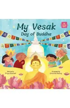 My Vesak: Day of Buddha - Priya Kumari