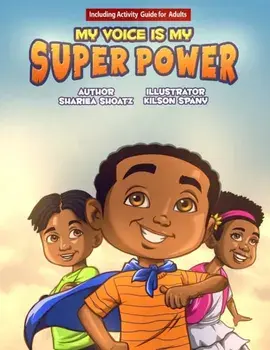 My Voice Is My Super Power, Paperback/Kilson Spany
