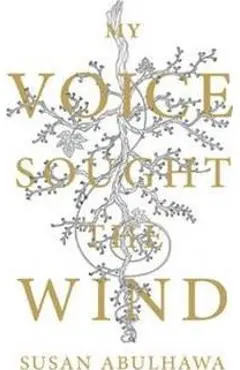My Voice Sought the Wind - Susan Abulhawa