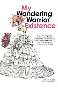 My Wandering Warrior Existence - Nagata Kabi