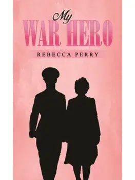 My War Hero, Paperback/Rebecca Perry