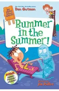My Weird School Special: Bummer in the Summer!