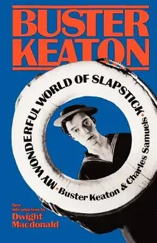 My Wonderful World of Slapstick, Paperback/Buster Keaton