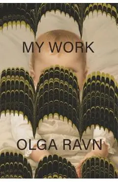 My Work - Olga Ravn