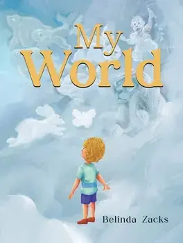 My World, Paperback/Belinda Zacks