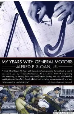 My Years with General Motors - Alfred Sloan