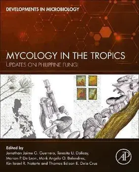 Mycology in the Tropics. Updates on Philippine Fungi, Paperback/***