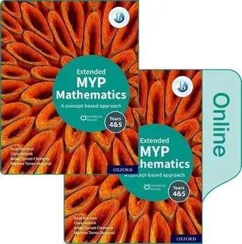 MYP Mathematics 4&5 Extended Print and Enhanced Online Course Book Pack. 1/Marlene Torres-Skoumal