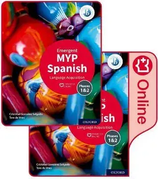MYP Spanish Language Acquisition (Emergent) Print and Enhanced Online Course Book Pack. 1/Cristobal Gonzalez Salgado
