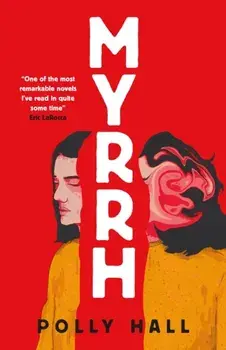 Myrrh, Hardback/Polly Hall