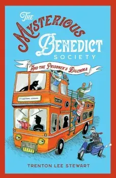 Mysterious Benedict Society and the Prisoner's Dilemma (2020 reissue), Paperback/Trenton Lee Stewart