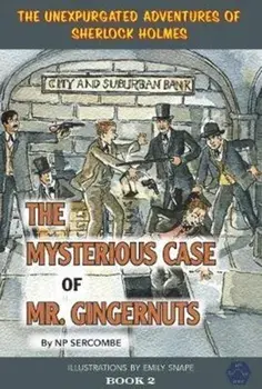 Mysterious Case of Mr Gingernuts, Hardback/NP Sercombe