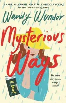 Mysterious Ways, Hardback/Wendy Wunder