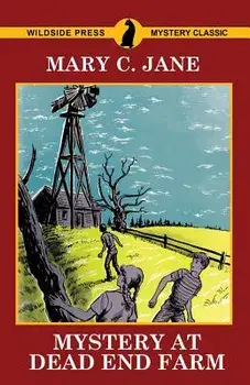 Mystery at Dead End Farm, Paperback/Mary C. Jane