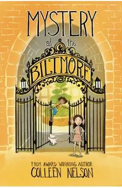 Mystery at the Biltmore: The Vanderhoff Heist - Colleen Nelson