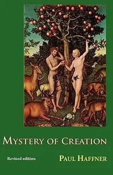 Mystery of Creation, Paperback/Paul Haffner