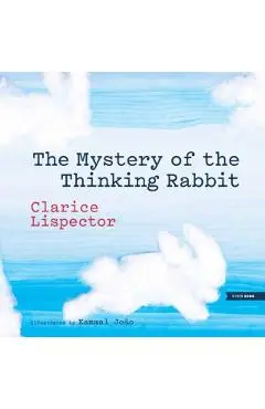 Mystery of the Thinking Rabbit - Clarice|joao Lispector