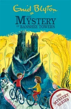 Mystery Series: The Mystery of Banshee Towers. Book 15, Paperback/Enid Blyton