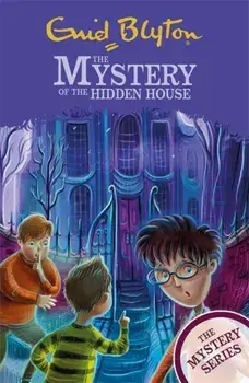 Mystery Series: The Mystery of the Hidden House. Book 6, Paperback/Enid Blyton