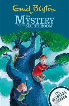 Mystery Series: The Mystery of the Secret Room. Book 3, Paperback/Enid Blyton