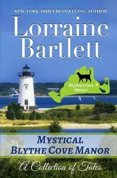 Mystical Blythe Cove Manor, Paperback/Lorraine Bartlett